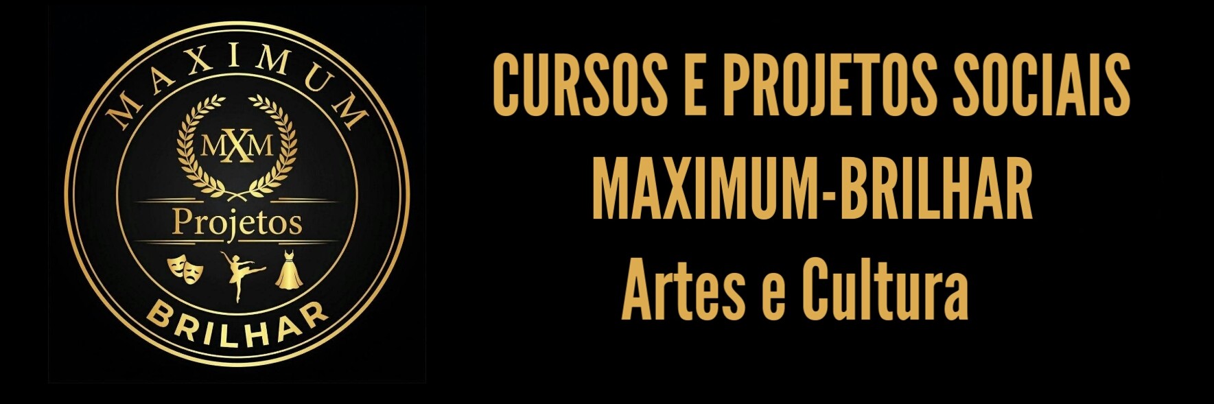 PROJETOS MAXIMUM E BRILHAR